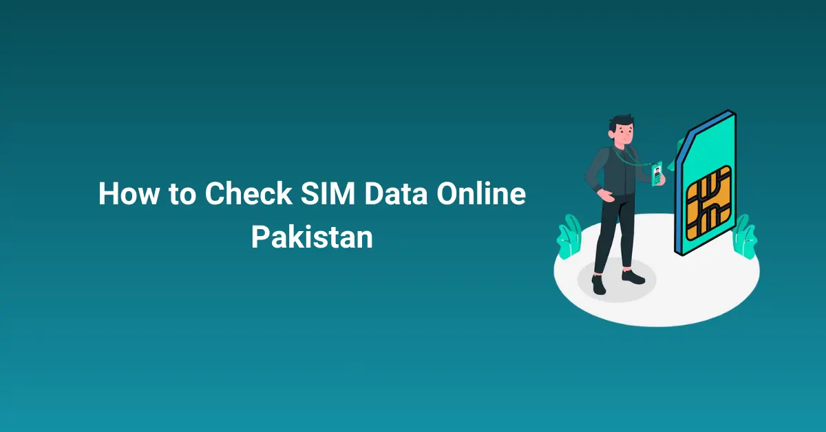 How to Check SIM Data Online Pakistan
